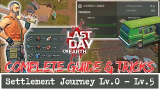 Complete Guide Settlement  Tips amp Trick Lv0  Lv5  Last Day On Earth Survival [upl. by Peltz]