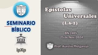 BN 2405 Clases de Epístolas Universales 62 [upl. by Eustazio93]