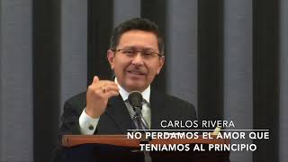 Discurso testigos de JehováCarlos Rivera No perdamos el amor que teniamos al principio [upl. by Winfrid]