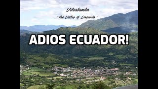 Adios Vilcabamba Ecuador 2024 [upl. by Parthenia570]