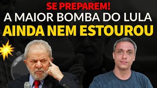 Se preparem A maior BOMBA do LULA nem estourou ainda Salvese quem puder [upl. by Ispep]