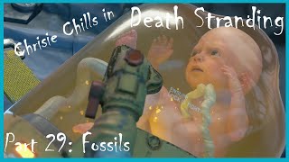 Death Stranding Uncut  29 Fossils Ep 8  No Commentary [upl. by Nanni]