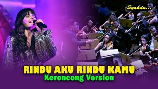 RINDU AKU RINDU KAMU  Doel Sumbang amp Nini Carlina  Keroncong Version Cover [upl. by Timmy204]