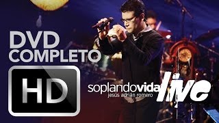 Jesús Adrián Romero  Soplando Vida Live DVD Completo [upl. by Madelina]