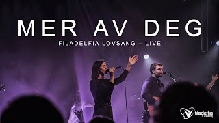 MER AV DEG Live – Filadelfia Lovsang [upl. by Toile]