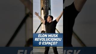 ELON MUSK REALMENTE REVOLUCIONOU O ESPAÇO FoguetesComSpaceOrbit [upl. by Sekoorb]