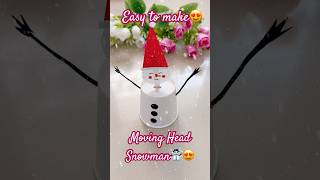 Easy to make moving head snowman ☃️😍shorts ytshorts snowman christmas diy shortsfeed craft [upl. by Laerol584]