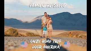 🇺🇸REISVLOG WEST AMERIKA🇺🇸 ONZE FAMILIE ROADTRIP DEEL1  Fos and Us  Familie Vlog 64 [upl. by Annohsat886]