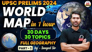 quotMaster UPSC Prelims 2024 World Map in 1 Hour  30 Days 30 Topics  Full Geography Part 1quot [upl. by Nimsaj264]