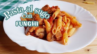 PASTA AL SUGO CON FUNGHI champignon gustosa e molto facile 😋 [upl. by Aelsel]