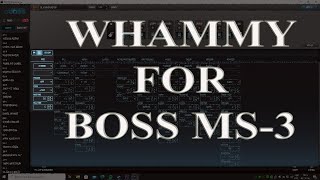 WHAMMY PATCH FOR BOSS MS3 [upl. by Koslo]