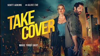 TAKE COVER Official Trailer 2024 Scott Adkins Alice Eve [upl. by Moreland]