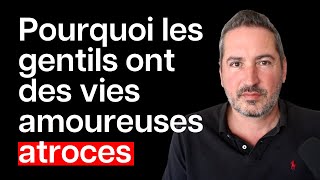 Ce que les gentils nont pas compris à lamour [upl. by Eneroc]