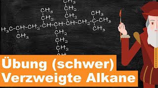 Übung schwer Benennung verzweigter Alkane nach IUPAC 4K 60 FPS Update [upl. by Lymn]