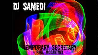 Temporary Secretary DJ Samedi Dubstep Remix [upl. by Odelinda866]