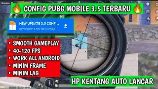 CONFIG PUBG SCRIM TERBARU  SMOOTH 120 FPS  PUBG MOBILE 35 [upl. by Inerney]