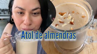 ATOL DE ALMENDRAS SALUDABLE Y SABROSO [upl. by Anilad]