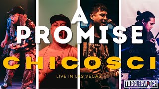 A Promise  Chicosci Live in Las Vegas [upl. by Yaron20]