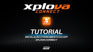 TUTORIAL  INSTALAÇÃO E PAREAMENTO DO APP XPLOVA CONNECT [upl. by Hammer295]