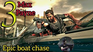 Max epic boat chase  Max payne 3 pc [upl. by Zetrac]