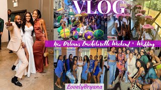 VLOG New Orleans Bachelorette Weekend  My Besties Wedding LovelyBryana [upl. by Izaak]