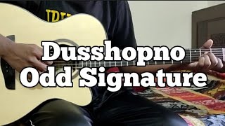 Dusshopno Guitar Lesson  Odd Signature  Dusshopno Chords [upl. by Marie-Ann]