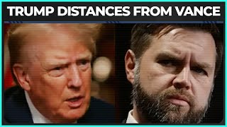 Trump DISTANCES Himself From JD Vance [upl. by Angel]