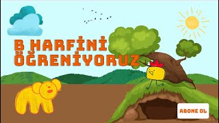 B Harfini Öğreniyoruz   Çocuk Dersleri [upl. by Mat24]