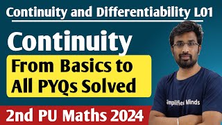 Continuity L01  Basics to All Important Questions Solved  2nd PUC Maths 2024 [upl. by Kippie280]