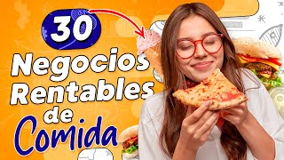 🍟 30 Negocios Rentables de COMIDA 🍕 Negocios de Comida Rentables [upl. by Attezi606]