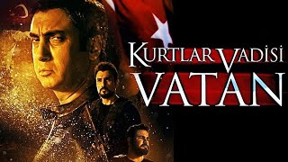 Kurtlar Vadisi Vatan  Tek Parça FULL HD İZLE [upl. by Nalyac504]