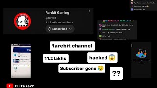 Rarebit channel got hacked 😱😥 rarebitgaming gaming bgmi hacker rarebitgaming [upl. by Vinaya]