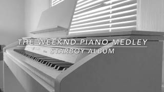 The Weeknd Piano Medley Starboy Album [upl. by Dodd]