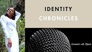 Identity  Chronicles with Stephie [upl. by Octavie670]