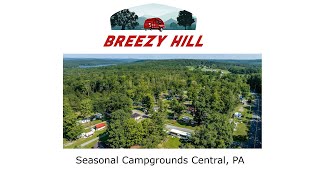 Seasonal Campgrounds Central PA  Breezy Hill Seasonal Campground  8147195952 [upl. by Graniah]