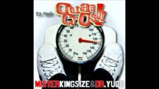 Mr Kingsize Feat Dr Yugo  En Mode Ouai Gros [upl. by Griz819]