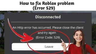 How to fix Roblox disconnected problem Error 529 [upl. by Lavella]