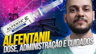 ALFENTANIL Dose administração e cuidados [upl. by Parrnell]