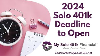 2024 Selfdirected Solo 401k Plan for SelfEmployed  EstablishmentAdoption DeadlineWhen to Open [upl. by Arihsat]