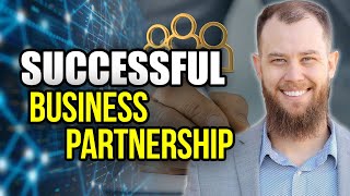 What Makes a Business PARTNERSHIP Successful [upl. by Ratib973]