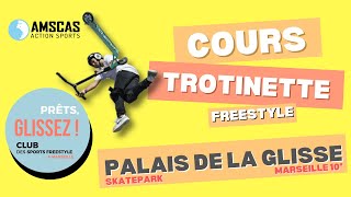 AMSCAS  Ecole de trottinette freestyle Marseille 10° [upl. by Yonina525]