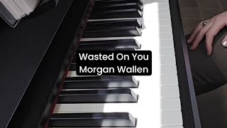 Wasted On You  Morgan Wallen [upl. by Ajed]