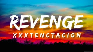 Revenge  XXXTENTACION Full Song lyrics [upl. by Pomeroy]