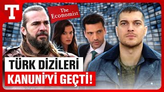 İngiliz Economist’ten Türk Dizilerine Övgü Kanuni Bile Bu Kadar İleri Gidemedi – Türkiye Gazetesi [upl. by Lauri]