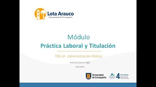 Módulo Práctica Laboral y Titulación 20240509 Semana 71 [upl. by Eca]