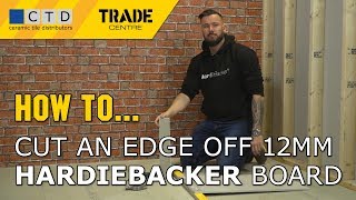 How To Cut An Edge Off 12mm HardieBacker Board [upl. by Doloritas852]