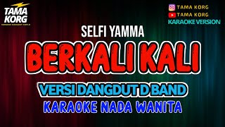 KARAOKE BERKALI KALI SELFI YAMMA [upl. by Courtney]