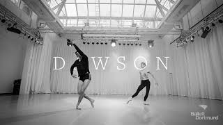 Dawson Probenteaser – Ballett Dortmund [upl. by Stella225]