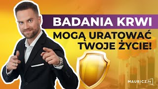 Jakie badania krwi zrobić raz w roku  Jakub Mauricz [upl. by Kriste]