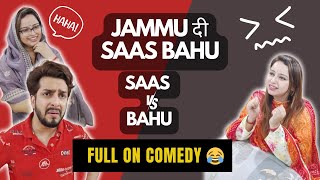 JAMMU दी SAAS BAHU 😂  JAMMU DOGRI COMEDY  SAAS VS BAHU  SANYAM PANDOH  SAMS PRODUCTION [upl. by Lehmann]